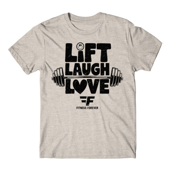 LIFT LAUGH LOVE - T-SHIRT - $TG521F$ Thumbnail